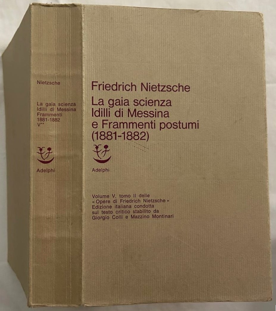 Nietzsche F. LA GAIA SCIENZA. IDILLI DI MESSINA ... - Copertina