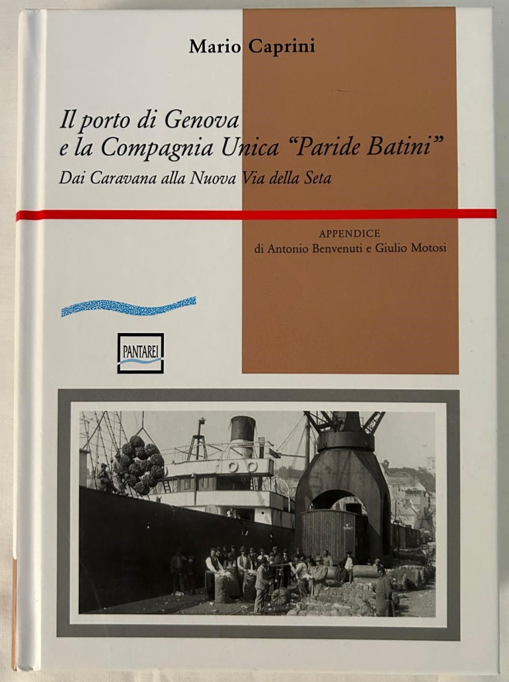 Caprini M. IL PORTO DI GENOVA E LA COMPAGNIA UNICA... - Copertina