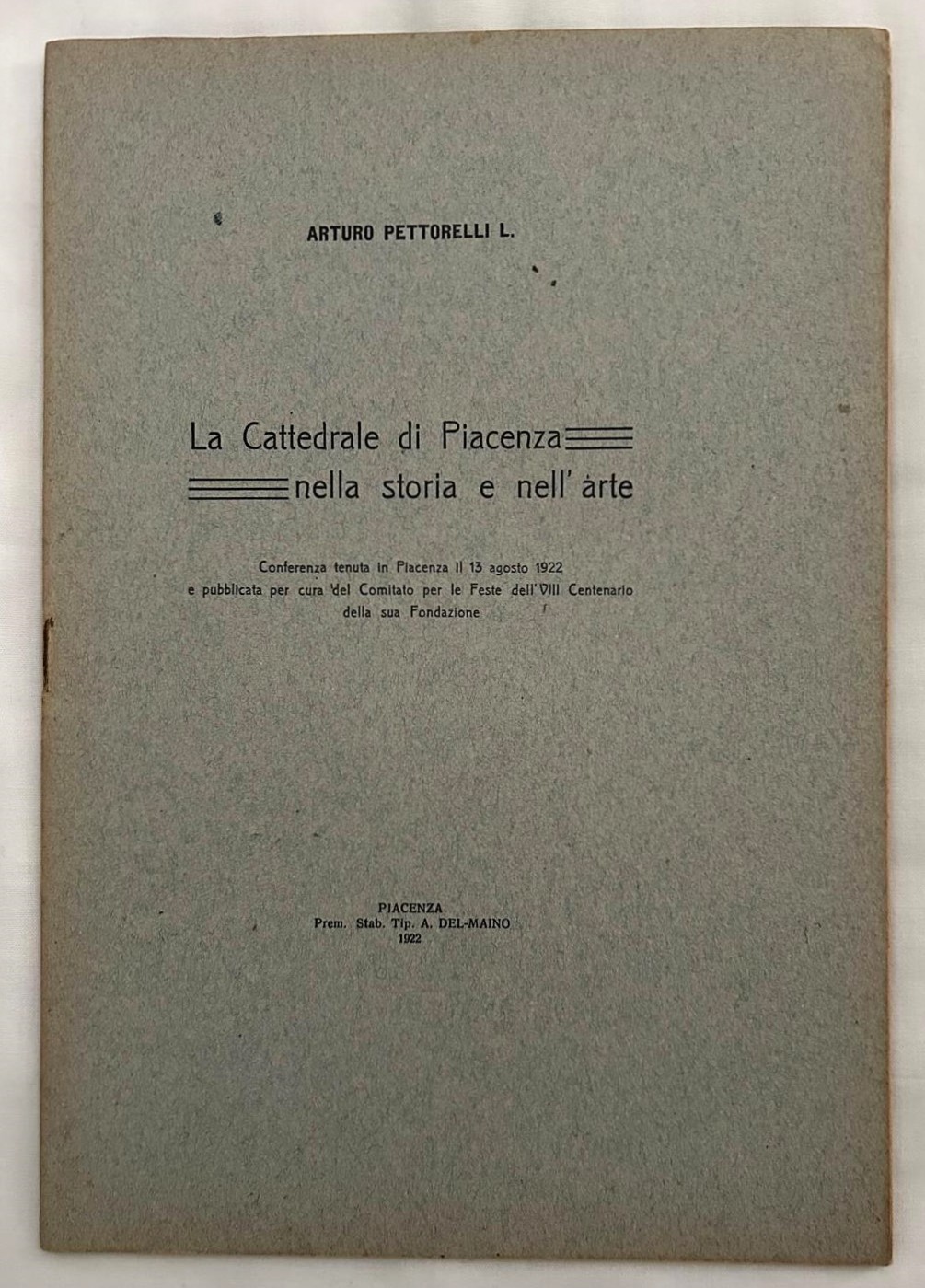 Pettorelli A. LA CATTEDRALE DI PIACENZA NELLA ... - Copertina