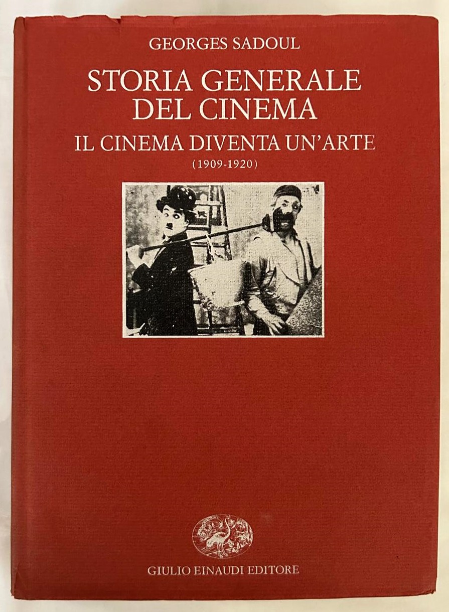 Sadoul G. IL CINEMA DIVENTA UN'ARTE. - Copertina