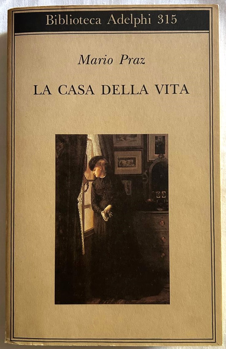 Praz Mario LA CASA DELLA VITA. - Copertina