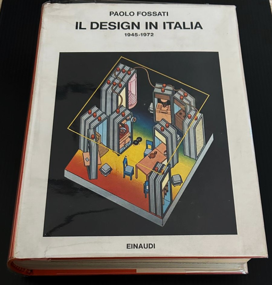 Fossati P. IL DESIGN IN ITALIA. 1945 1972. - Copertina