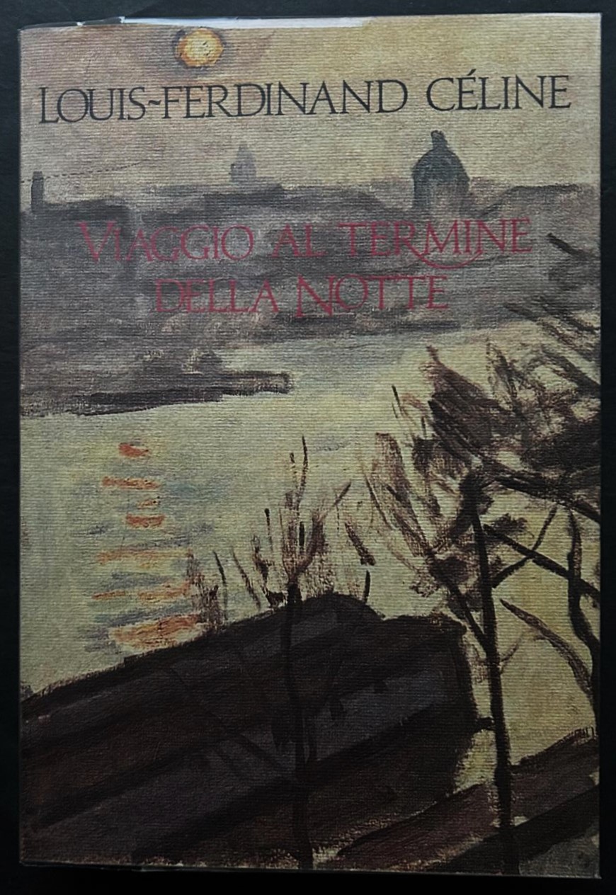 Celine Louis F. VIAGGIO AL TERMINE DELLA NOTTE. - Copertina