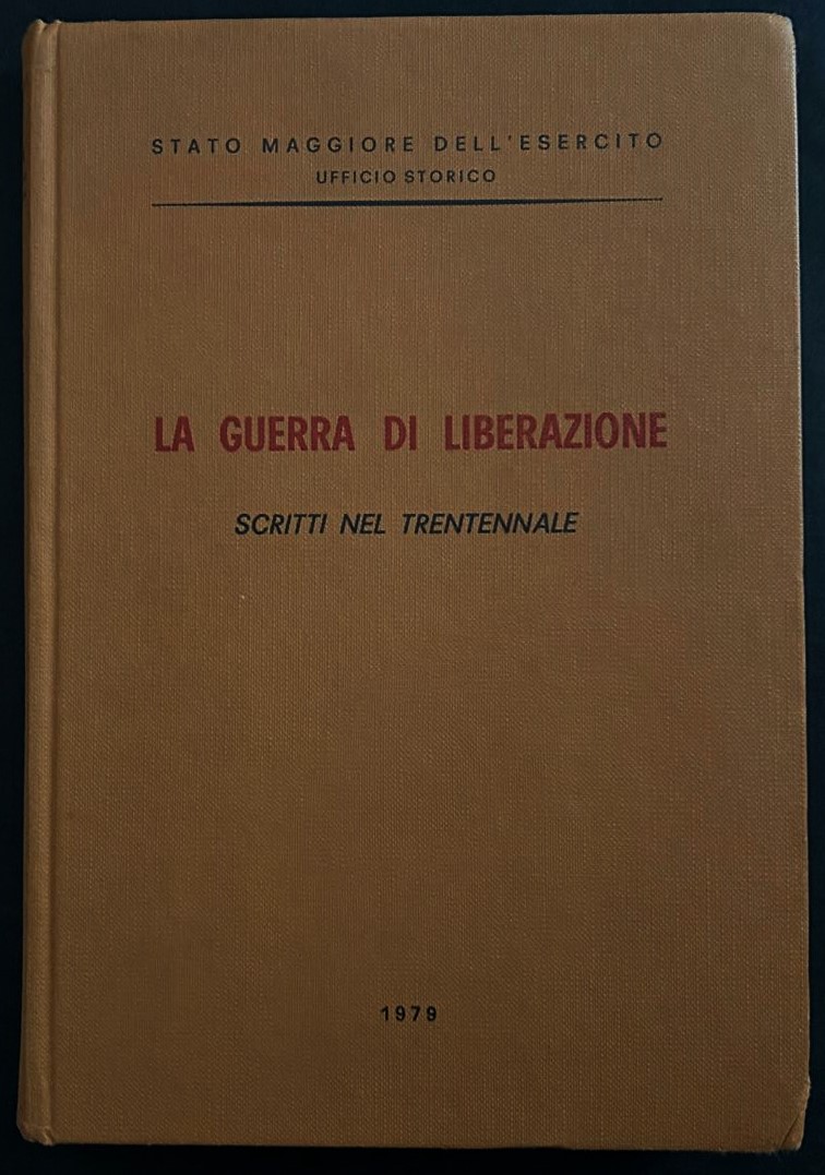  LA GUERRA DI LIBERAZIONE. SCRITTI NEL TRENTENNALE - Copertina