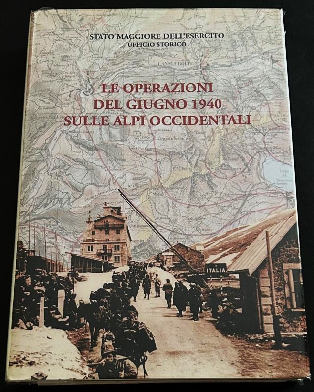  LE OPERAZIONI DEL GIUGNO 1940 SULLE ALPI ... - Copertina