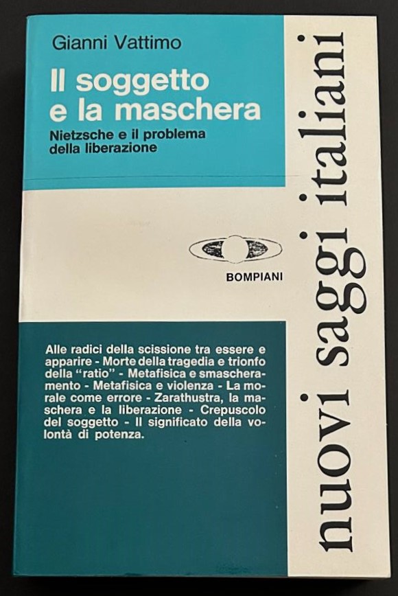 Vattimo Gianni IL SOGGETTO E LA MASCHERA. - Copertina