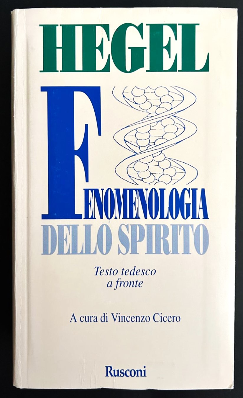 Hegel G.W.F. FENOMENOLOGIA DELLO SPIRITO. - Copertina